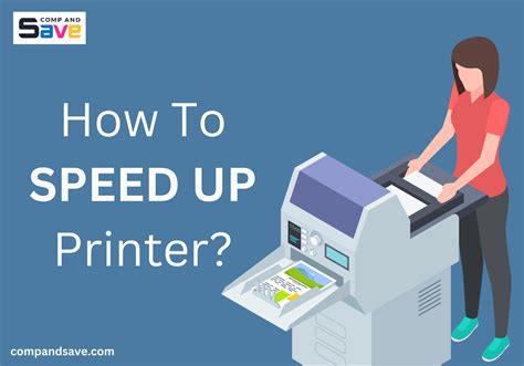 How to Make Printer Print Faster: Tips and Strategies for Speeding Up Your Printing Process